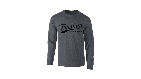Trust Us Long Sleeve T-Shirt - Black on Gray