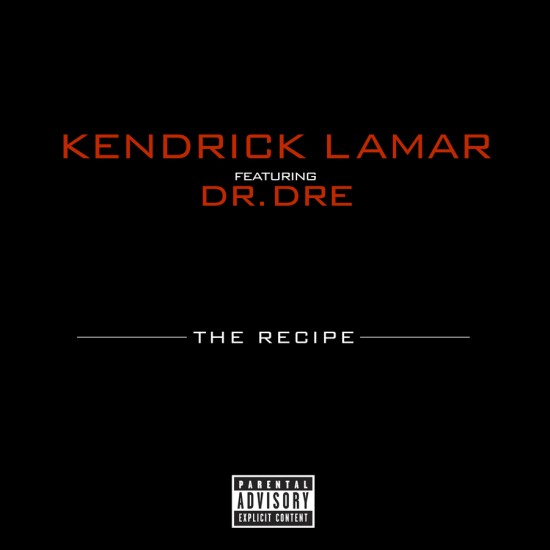 Kendrick Lamar – The Recipe / Рецепт (ft. Dr. Dre)