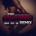 she-dont-put-it-down-remix
