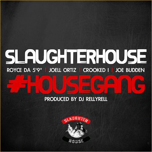 Slaughterhouse - House Gang 2013.05.09