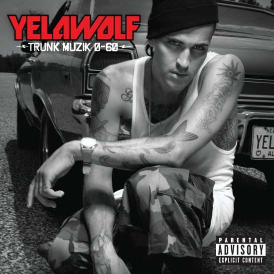 Yelawolf - Trunk Muzik 0-60 Cover