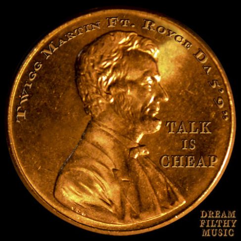 Twigg Martin – Talk Is Cheap f. Royce Da 59