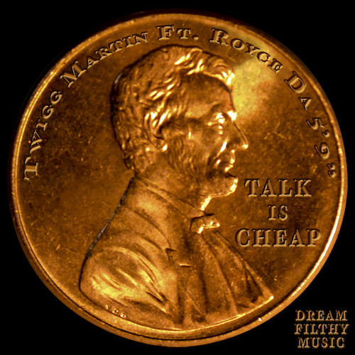 Twigg Martin – Talk Is Cheap f. Royce Da 59