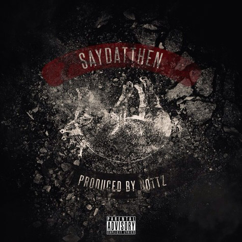 2014.05.09 - Slaughterhouse “SayDatThen”