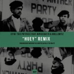 2014.07.02 — Cyhi The Prynce feat. Royce Da 5’9 & Joell Ortiz — Huey (Remix)