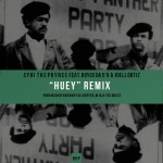 2014.07.02 – Cyhi The Prynce feat. Royce Da 5’9 & Joell Ortiz — Huey (Remix)