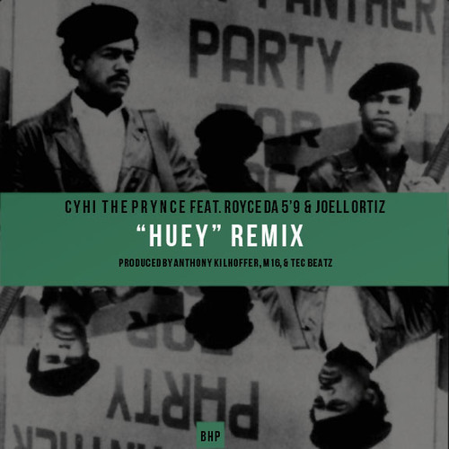 2014.07.02 - Cyhi The Prynce feat. Royce Da 5’9 & Joell Ortiz — Huey (Remix)