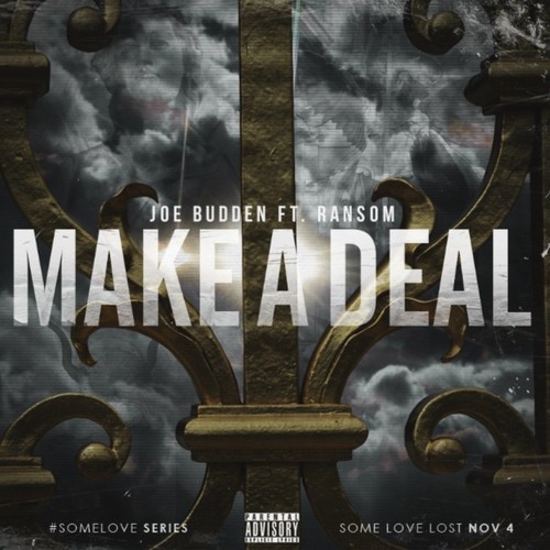 2014.10.15 - Joe Budden feat. Ransom — Make A Deal