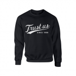 Trust Us Crewneck — White on Black