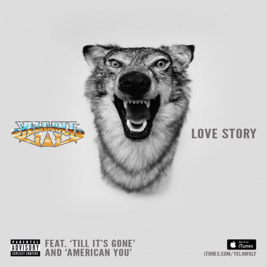 2015.03.23 - Yelawolf Love Story Preorder