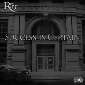 Royce da 59 - Success Is Certain - Front Cover by Brett Lindzen