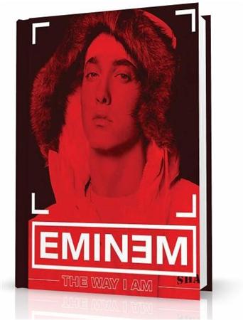 Eminem the way i am. Eminem the way i am книга. Эминем автобиография. Eminem Biography book. Автобиография жминемю.