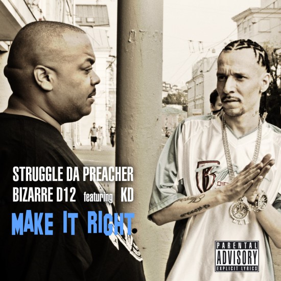 Bizarre feat. Struggle da Preacher — Make It Right