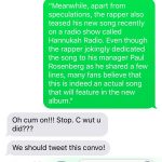 Пол Розенберг поделился скриншотом переписки с Эминемом из iMessages. Eminem рассказал о своём «Новом Сингле», который недавно в шутку анонсировал и даже напел в прямом эфире радиостанции Shade 45