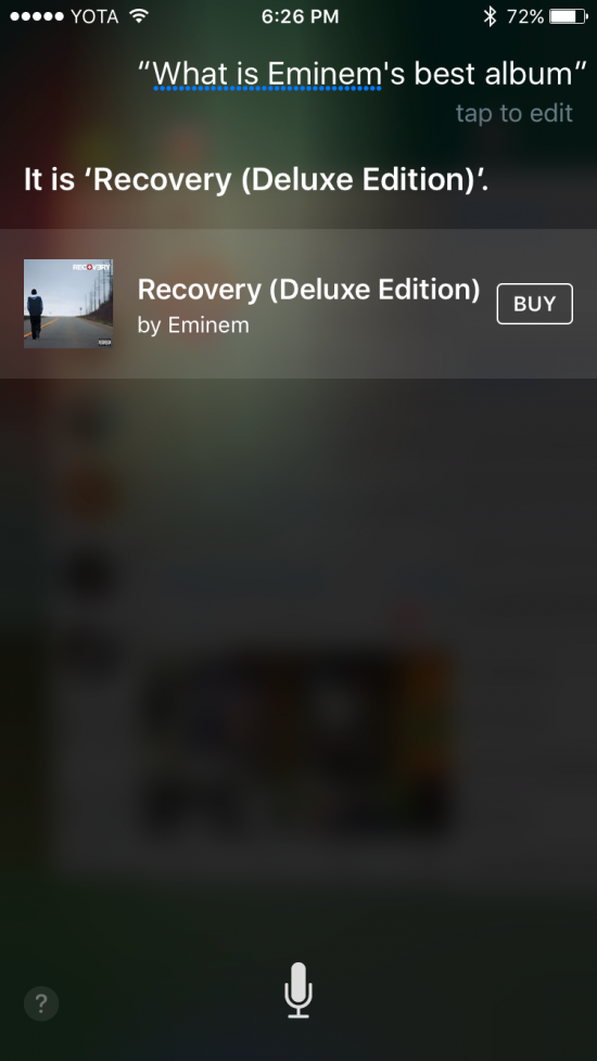 «It's 'Recovery'», отвечает Siri на вопрос «Какой лучший альбом Эминема». 